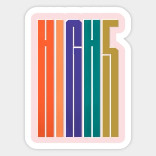 HIGH 5 colorful typography Sticker